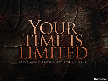 Your Time Is Limited, time quotes HD wallpaper