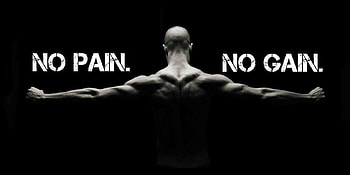 No Pain, No Gain HD wallpaper