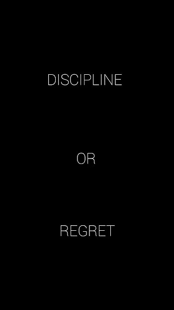 DISCIPLINE OR REGRET, discipline quote HD phone wallpaper