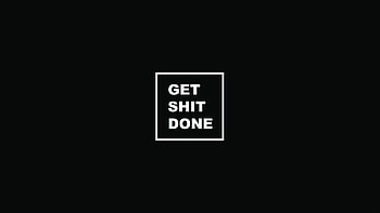 Get It Done, get shit done HD wallpaper